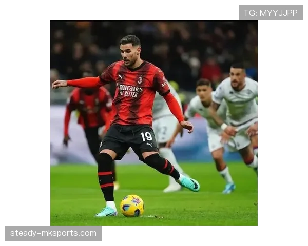 特奥闪耀赛场，关键进球助球队状态回暖迎强势反弹